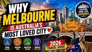 Why Melbourne is Australia&rsquo;s Most Loved City | 2025 Travel Guide