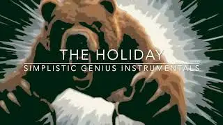 [FREE INSTRUMENTAL] - THE HOLIDAY - SIMPLISTIC GENIUS BEATS