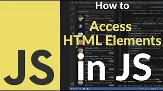 How to Access HTML Elements Using JavaScript | Learn getElementById, querySelector & DOM Basics