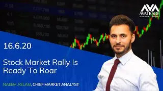 16.06.2020 | Stock Market Rally Is Ready To Roar