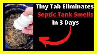 Does Your Septic Tank Smell?  THIS Eliminates Smell In 3 Days