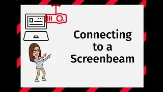 Connecting to a Screenbeam