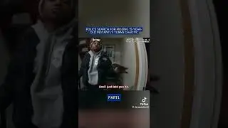 &ldquo;Police Hunt for 15-Year-Old Derails as Suspect Goes Belligerent#bodycam #cops #tiktok