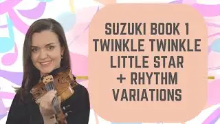 How to Practice Twinkle Twinkle Little Star | Suzuki Book 1| Violin