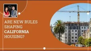 Are New Rules Shaping California Housing? | #realestate #mortgage #loanofficer #buyincalifornia