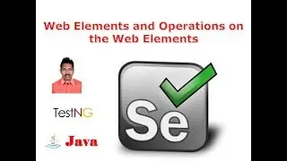 Selenium Class 22 - Web Elements and Operations on the Web Elements