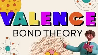 VALENCE BOND THEORY - CASE STUDY INORGANIC CHEMISTRY (CHM361)