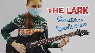 The Lark - Country-Rock Solo (Guitar Cover) | Serenada Guitar School