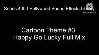 Series 4000 Hollywood Sound Library - Cartoon Theme A #3 Happy Go Lucky Full Mix