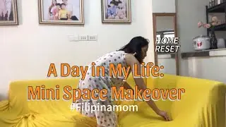 🌻Mini Space Makeover | My Tiny House: A Filipina Mom's Kitchen & Living Room Reset | House Chores