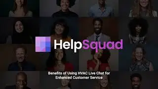 HVAC Live Chat for Enhanced Customer Service | HelpSquad