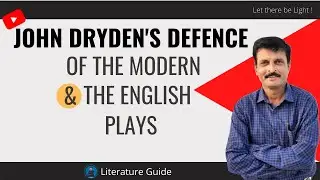 John Dryden's Defence of the Modern and the English plays | Literature Guide