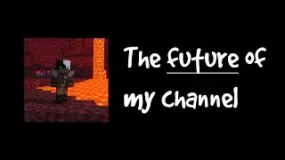 The Future of my Channel in 2026...