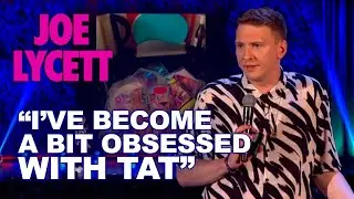 Mummy's Obsessed with Tat | Joe Lycett