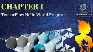 Chapter1  TensorFlow Hello World Program | TensorFlow TUTORIALS | WITH CODE