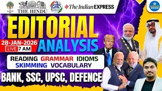 The Hindu Editorial Analysis | 28 Jan 2026 | Editorial Analysis | English by Satyendra Sir
