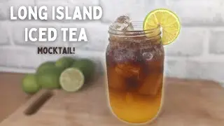 Easy Non Alcoholic Long Island Iced Tea!