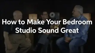 How to Make Your Bedroom Studio Sound Great - Sweetwater GearFest 2016