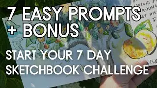 7 Drawing Prompts for Your 7 Day Sketchbook Challenge + Bonus Prompt [+ Variations of Every Prompt]