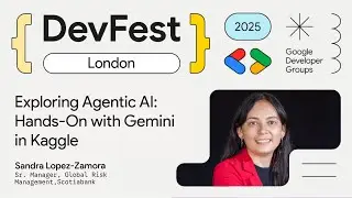 Exploring Agentic AI: Hands-On with Gemini in Kaggle (Interactive workshop) - Sandra Lopez-Zamora