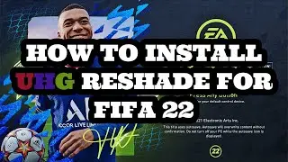 FIFA 22 UHG Reshade Installation Tutorial | How to install Reshade preset in FIFA