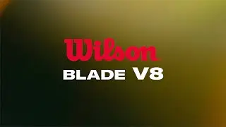 Wilson Blade V8