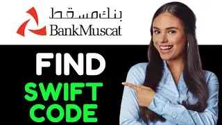 How To Find Bank Muscat Swift Code (2024)