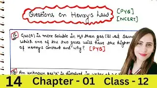 Henry's law Questions | Class 12 Solutions | PYQ's