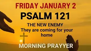 Friday January 2 Morning Prayer for God to Fight for You and Cover Your Home With His Peace Morning