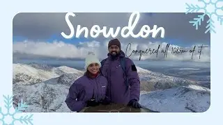 Snowdon Hike in Heavy Snow 🏔️ | A Malayali Couple&rsquo;s Crazy Adventure | North Wales