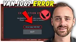 Can&rsquo;t Launch Valorant? Fix VAN 1067 Error (Windows 11)