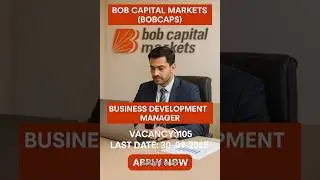 BOB Capital Markets Recruitment 2025 | Business Development Manager Vacancies | Apply now | #viral