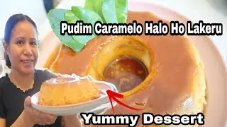 Pudding Caramel Halo Ho Lakeru - Senti Furak Han Iha Tempo Manas Hanesan Ne - Dapur Mana Eva