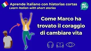 Learn Italian with Stories | Aprende italiano con historias &ndash; Listening + Reading Practice| 2. Marco
