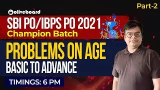 SBI PO/IBPS PO 2021 | Maths | PROBLEMS ON AGE | Basic to Advance | Part - 2 | Lokesh Sir