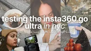 Неделя из моей жизни | Я протестировал Insta360 GO Ultra в Нью-Йорке, и вот что мне в нем понрави...