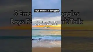 Boys emotional struggles #BoysEmotionalStruggles #MaleMentalHealth #EmotionalChallenges