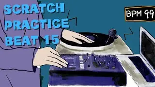 DJ Scratch Practice Loop 90s HIPHOP Beat Instrumental 15【BPM99】