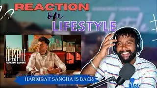 Reaction on LIFESTYLE - Harkirat Sangha | Starboy X | Harman Sekhon