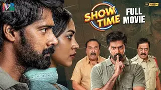 Show Time Latest Hindi Full Movie 4K | Naveen Chandra | Kamakshi Bhaskarla | Hindi New Movies 2026