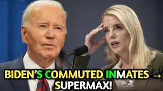 Pam Bondi Sends Biden&rsquo;s Commuted Inmates to Harsh Supermax Prison | InsightPulse