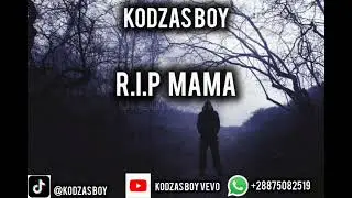 Kodzas boy _R.I.P MAMA_(Official Áudio)2025