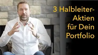 3 Halbleiter-Aktien f&uuml;r Dein Dividendenwachstumsportfolio
