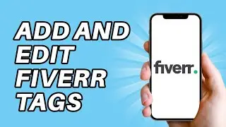 Как добавлять или редактировать теги на Fiverr