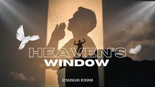 Heaven's Window #christianpopmusic #renunganrohani