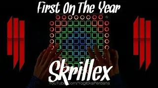 Skrillex - First Of The Year (Lost Eden Remix) //Pro Launchpadder's 200K Special//