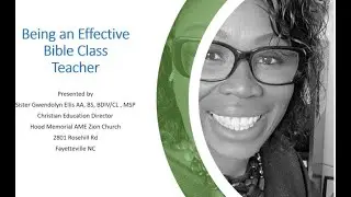 Becoming an Effective Bible Teacher-Online Christian Education Training-Sis Gwen Ellis, CED Director