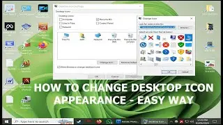 How to change desktop icon appearance on windows 10 & 11 pc #pc
