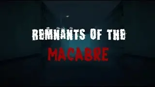 マカブルの残党: Remnants of the Macabre - PC Gameplay