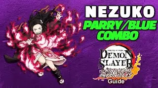 NEZUKO BLUE COMBO - Demon Slayer Hinokami Chronicles | Combo Tutorials